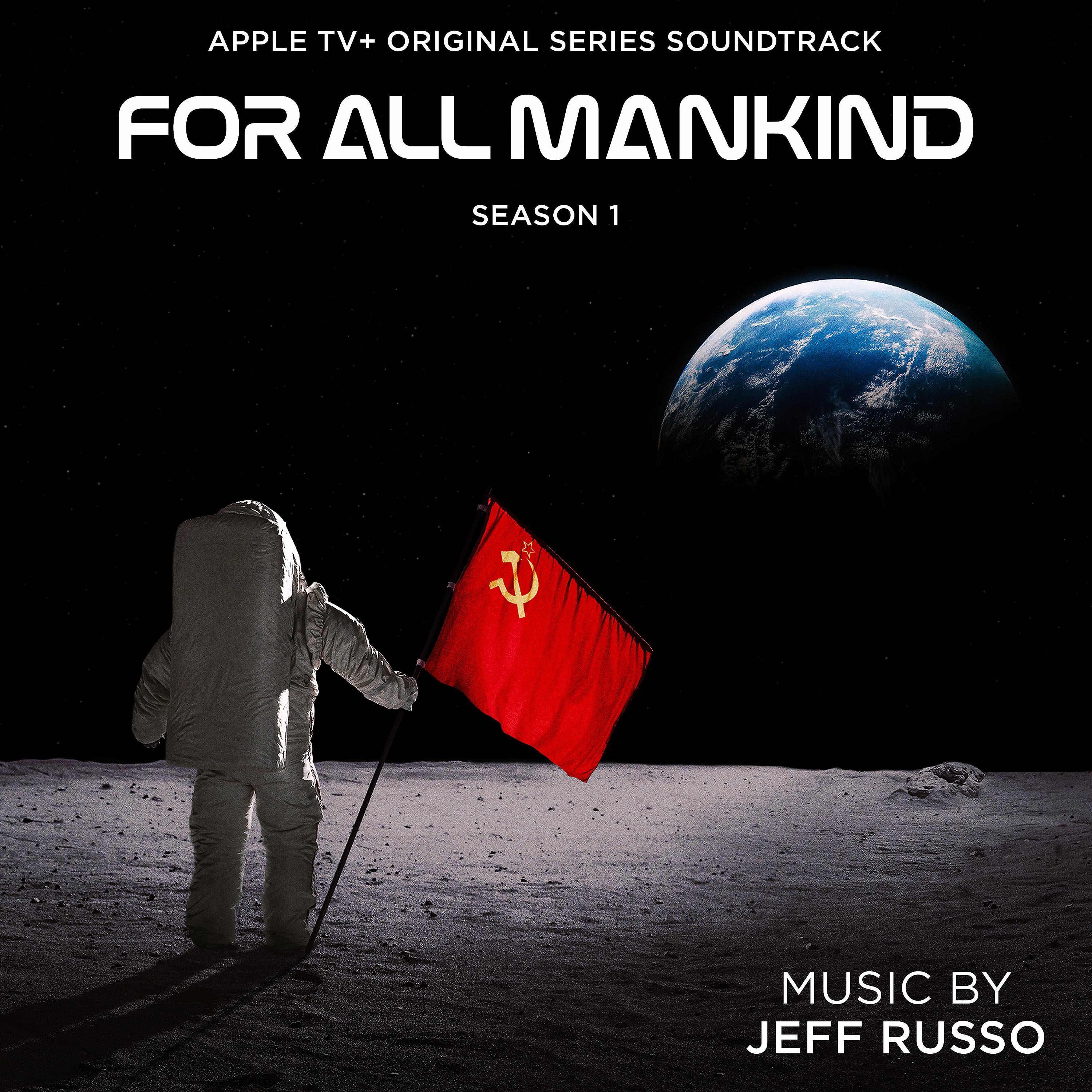 Постер альбома For All Mankind: Season 1 (Apple TV+ Original Series Soundtrack)