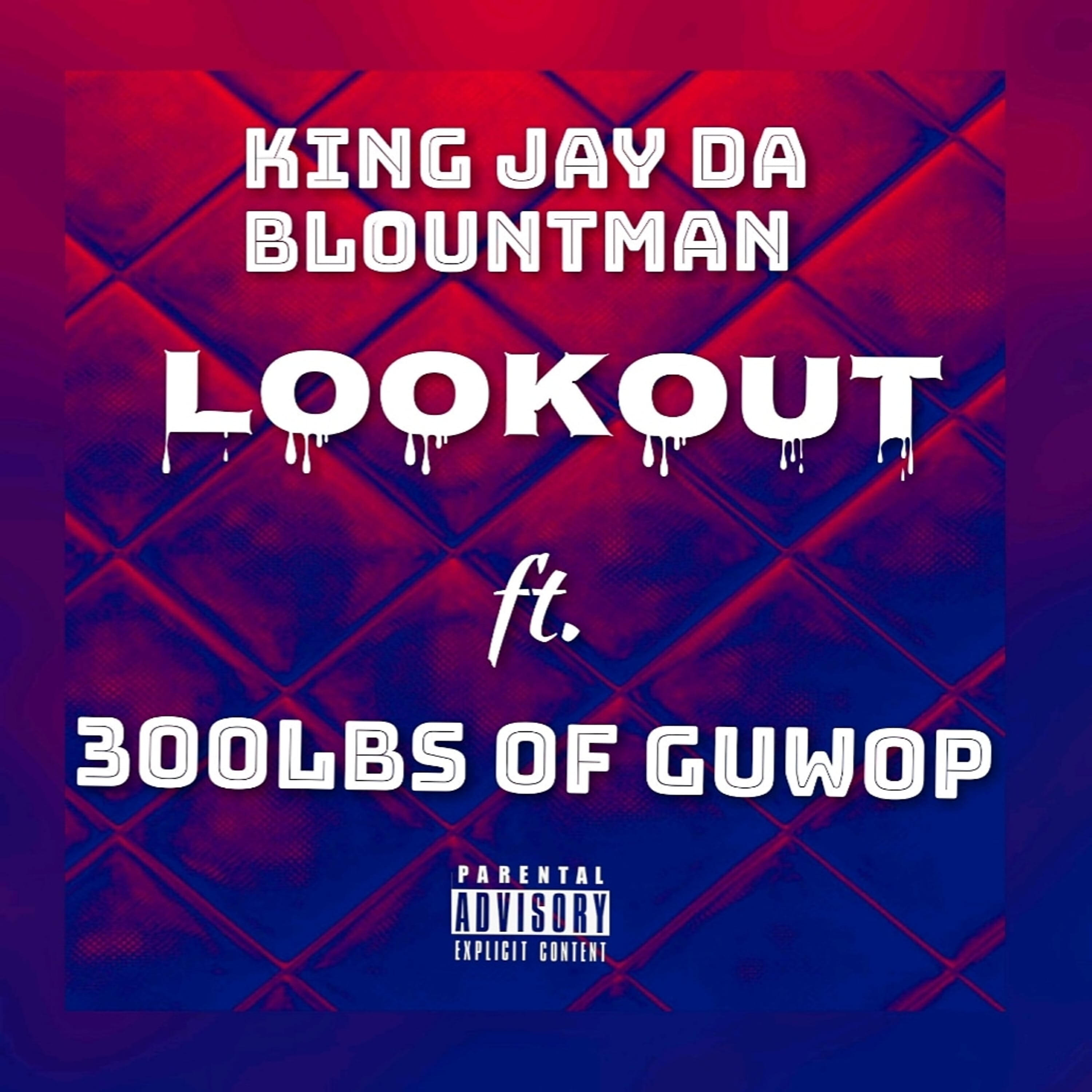 300lbs of Guwop - Lookout