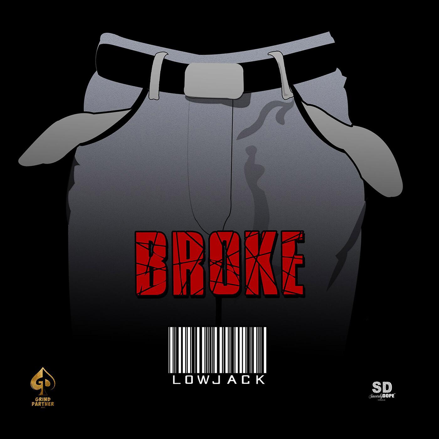 LowJack - Broke