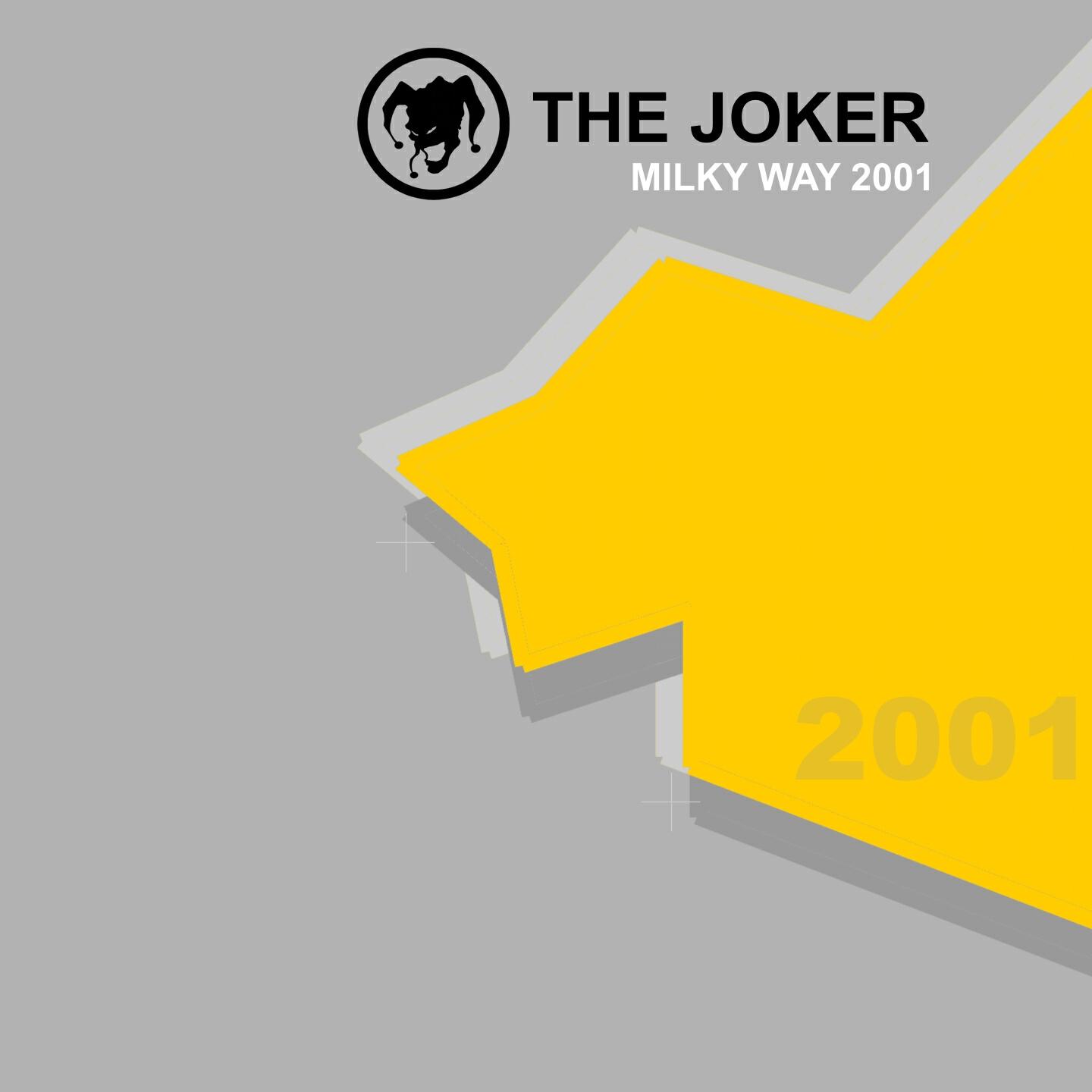 The Joker - Milky Way 2001 (Van Bellen Remix)