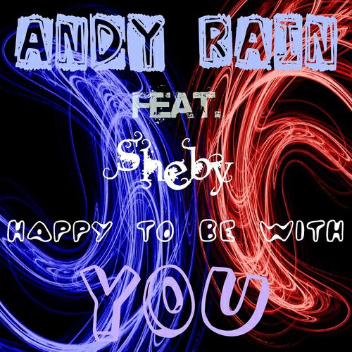 Andy Rain - Happy to Be With You (Andrea Rullo Rmx)
