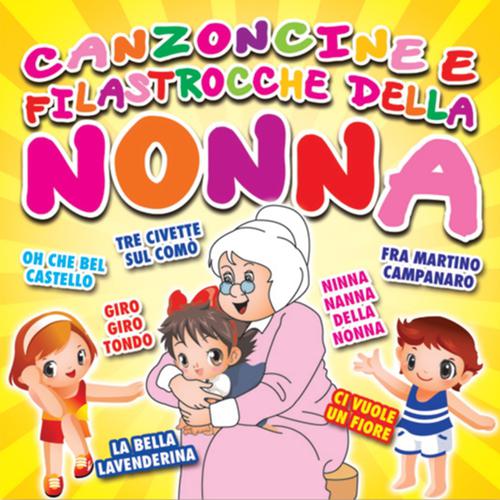 Постер альбома Canzoncine e filastrocche della nonna