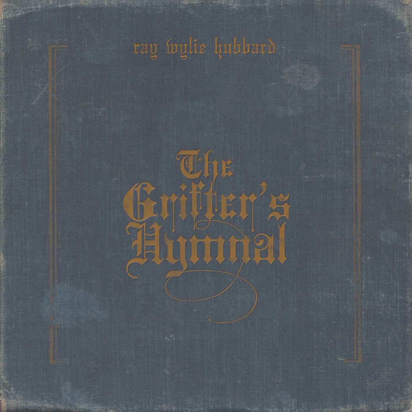 Постер альбома The Grifter's Hymnal