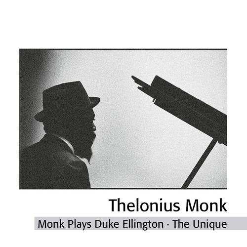 Постер альбома Thelonious Monk Plays Duke Ellington - The Unique