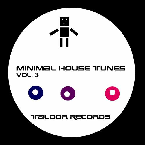 Постер альбома Minimal House Tunes, Vol. 3