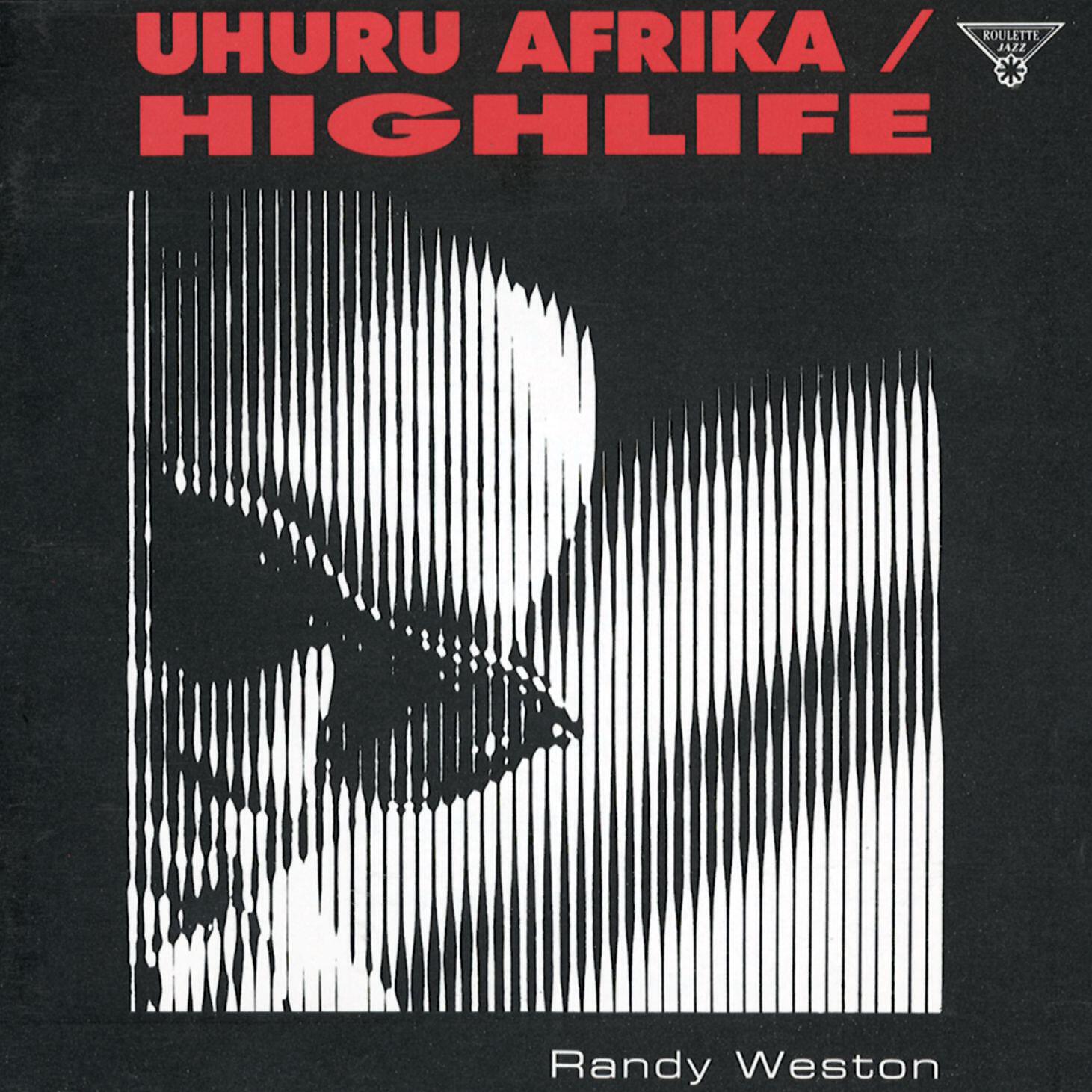Randy Weston - 1st Movement: Uhuru Kwanza (Pt. Two)