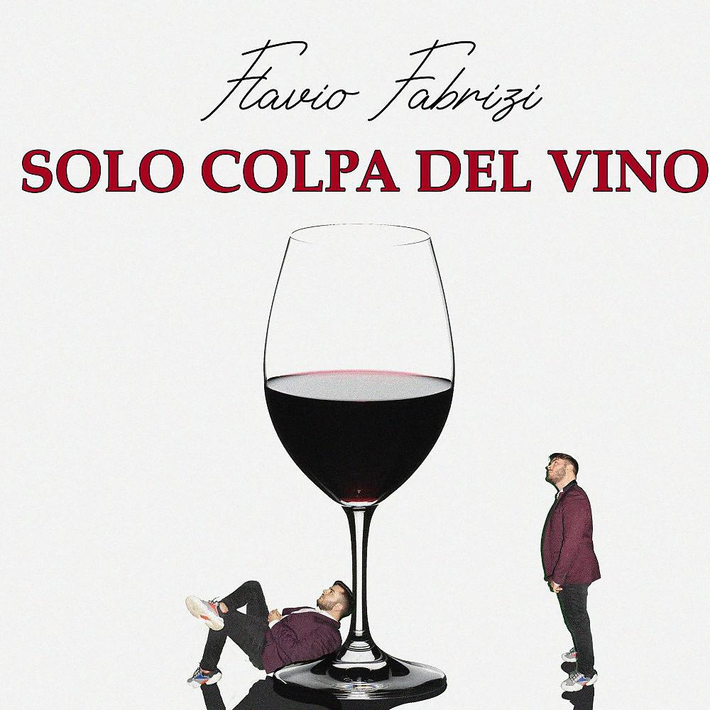 Постер альбома Solo colpa del vino