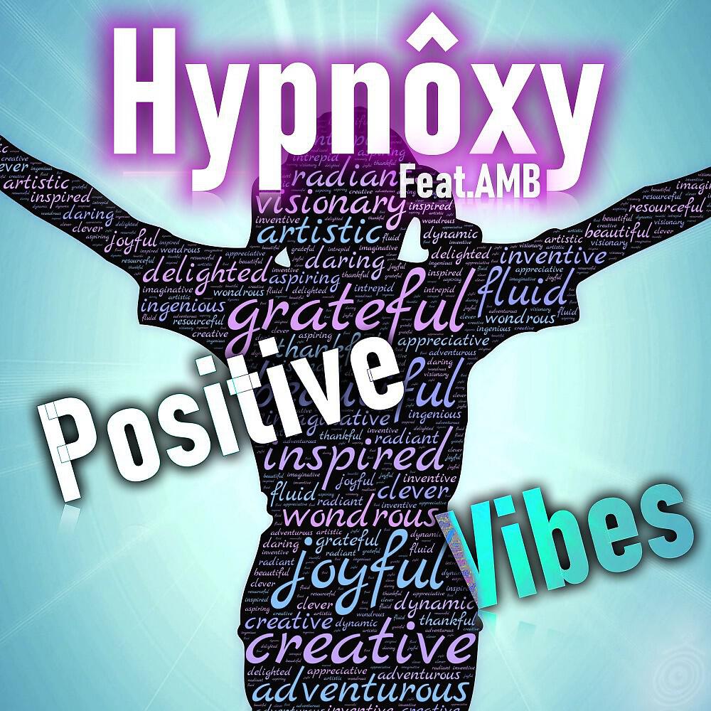 Hypnôxy - Positive Vibes (Instrumental)