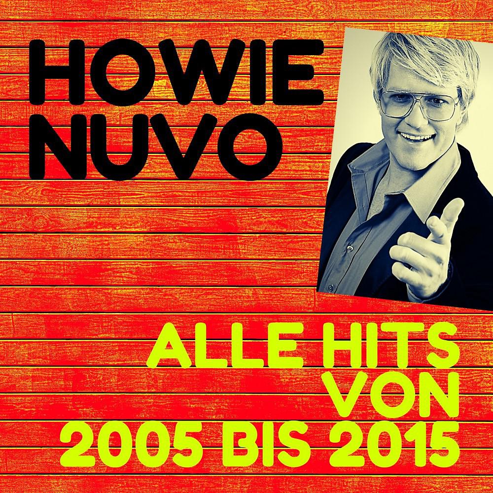 Постер альбома Alle Hits von 2005 - 2015