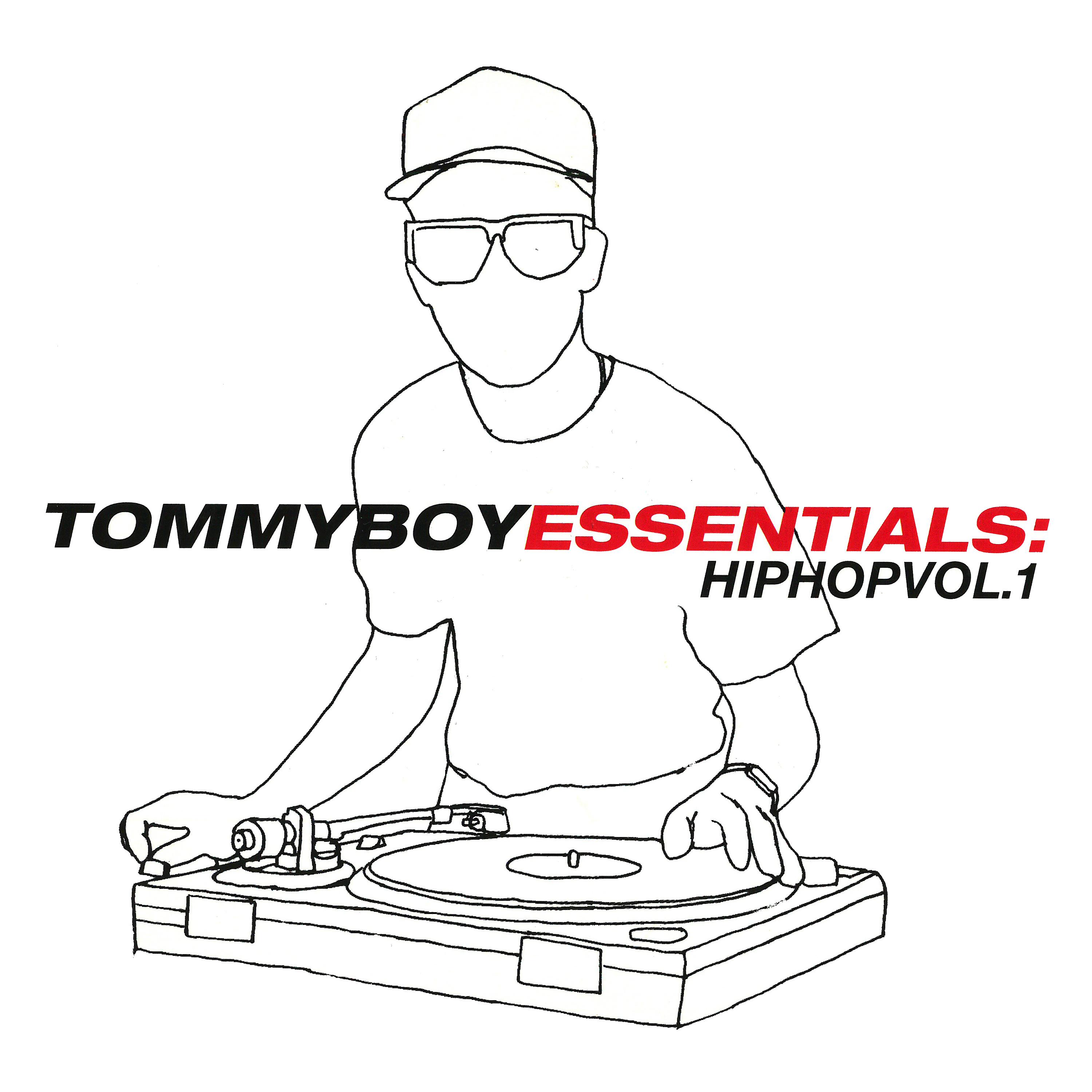 Постер альбома Tommy Boy Essentials: Hip-Hop Volume 1