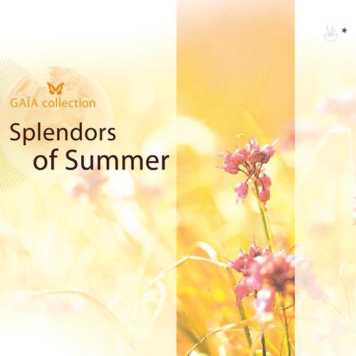 Постер альбома Gaia: Splendors of Summer