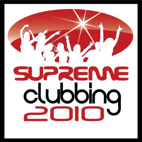 Постер альбома Supreme Clubbing 2010