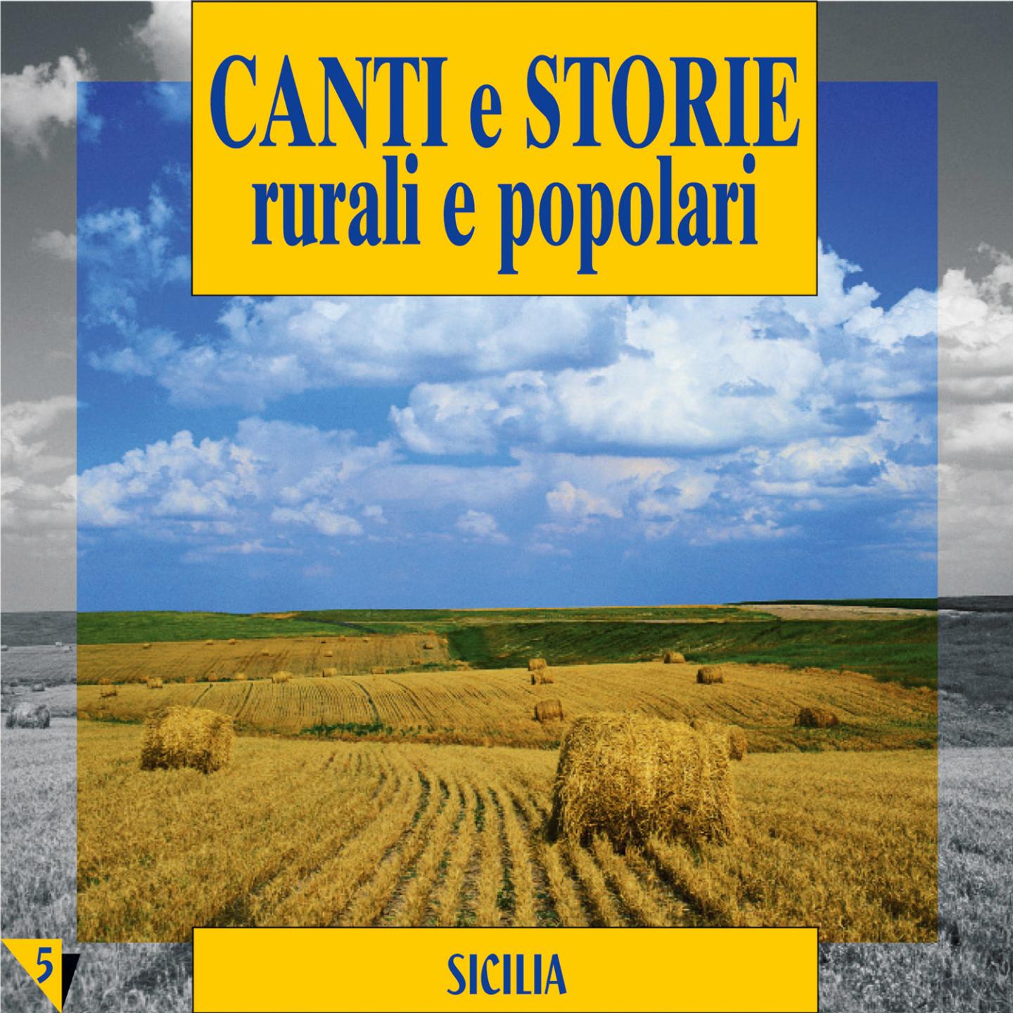 Постер альбома Canti e storie rurali e popolari : Sicilia, vol. 5