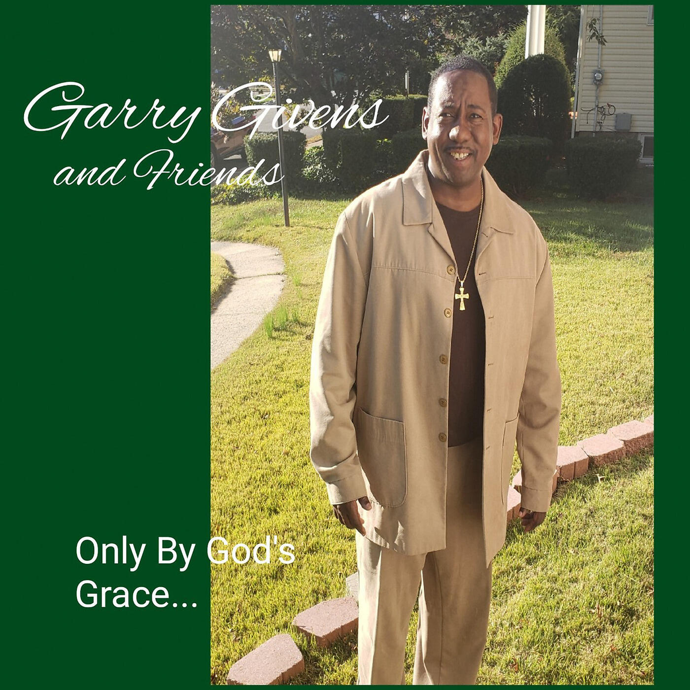 Garry Givens and Friends - Increase My Courage