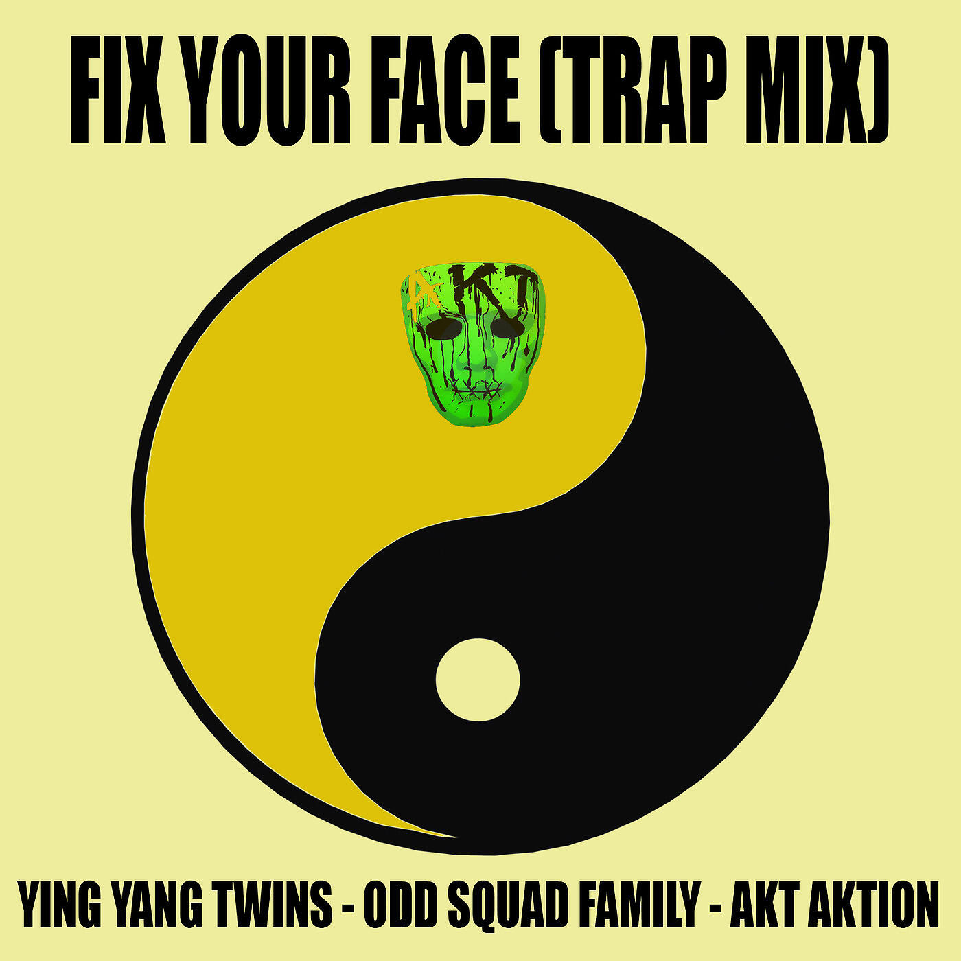 YING YANG TWINS - Fix Your Face (Trap Mix)