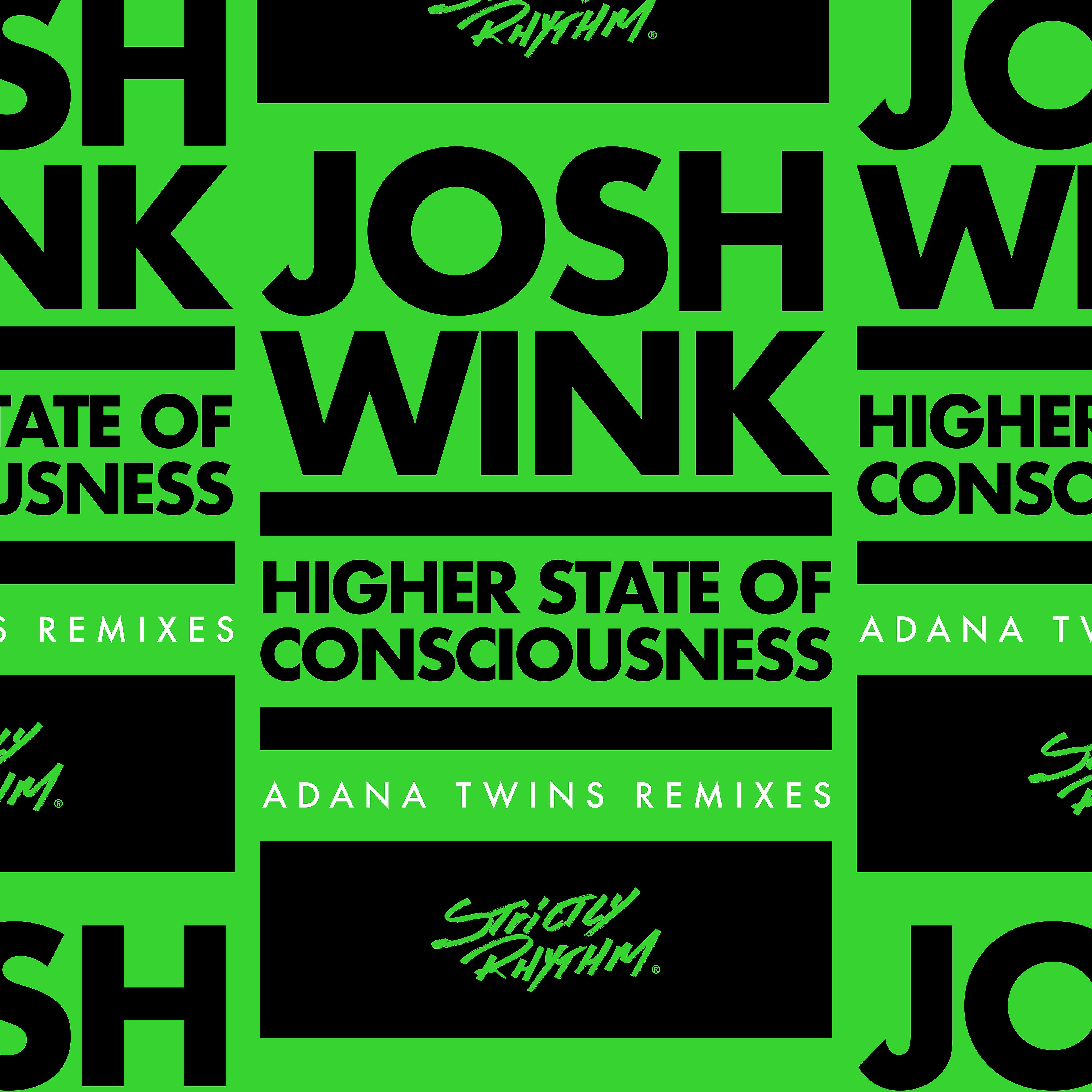 Постер альбома Higher State Of Consciousness (Adana Twins Remixes)