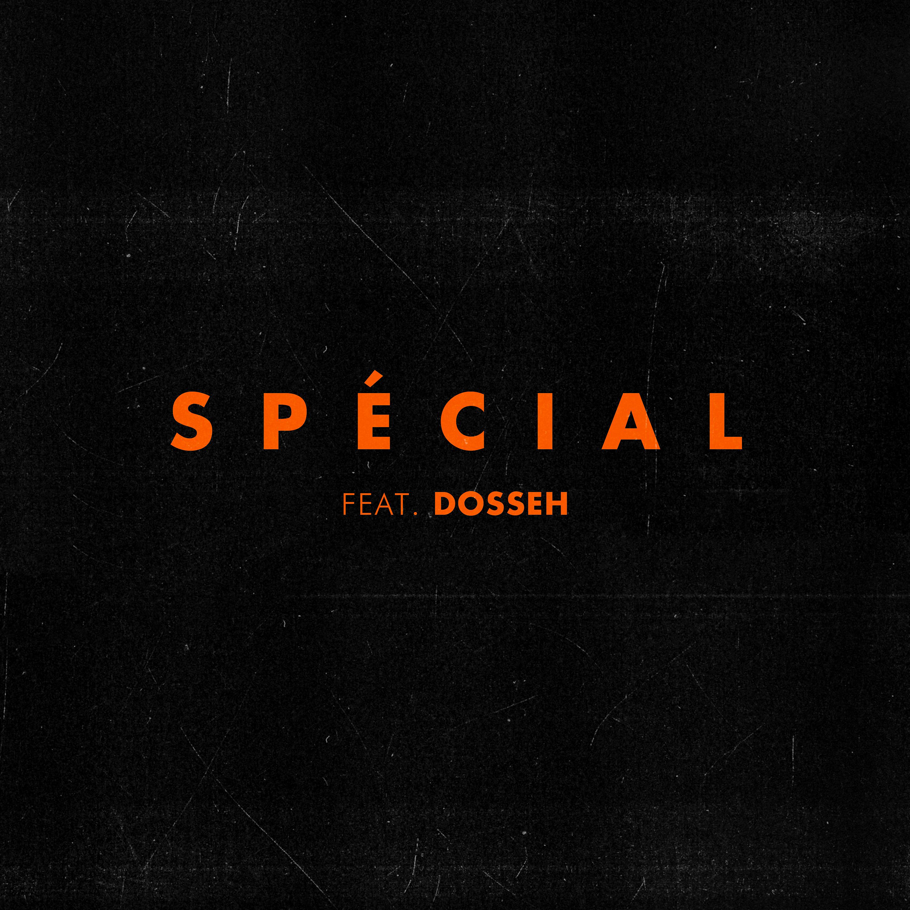Постер альбома Spécial (feat. Dosseh)