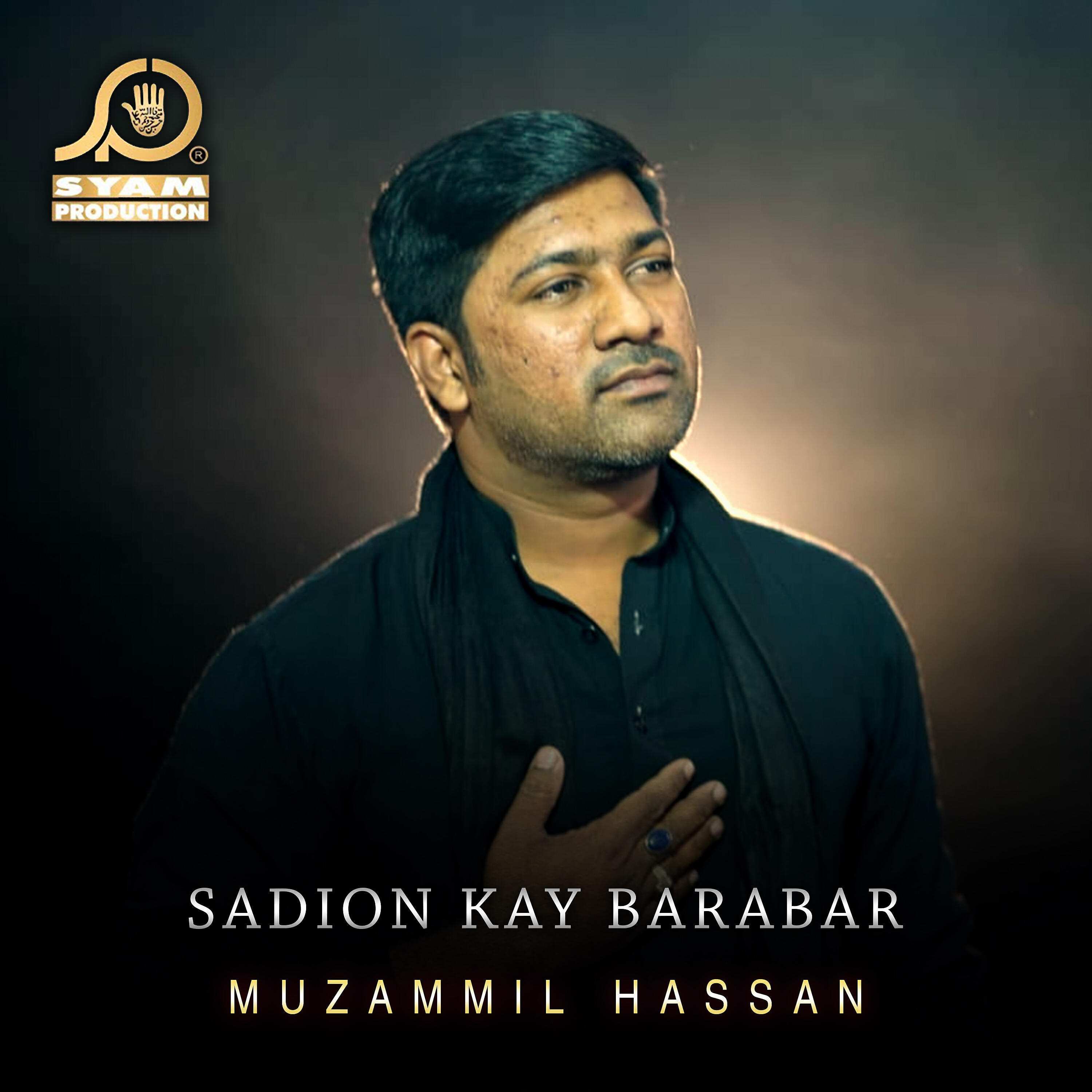 Muzammil Hassan - Sadion Kay Barabar