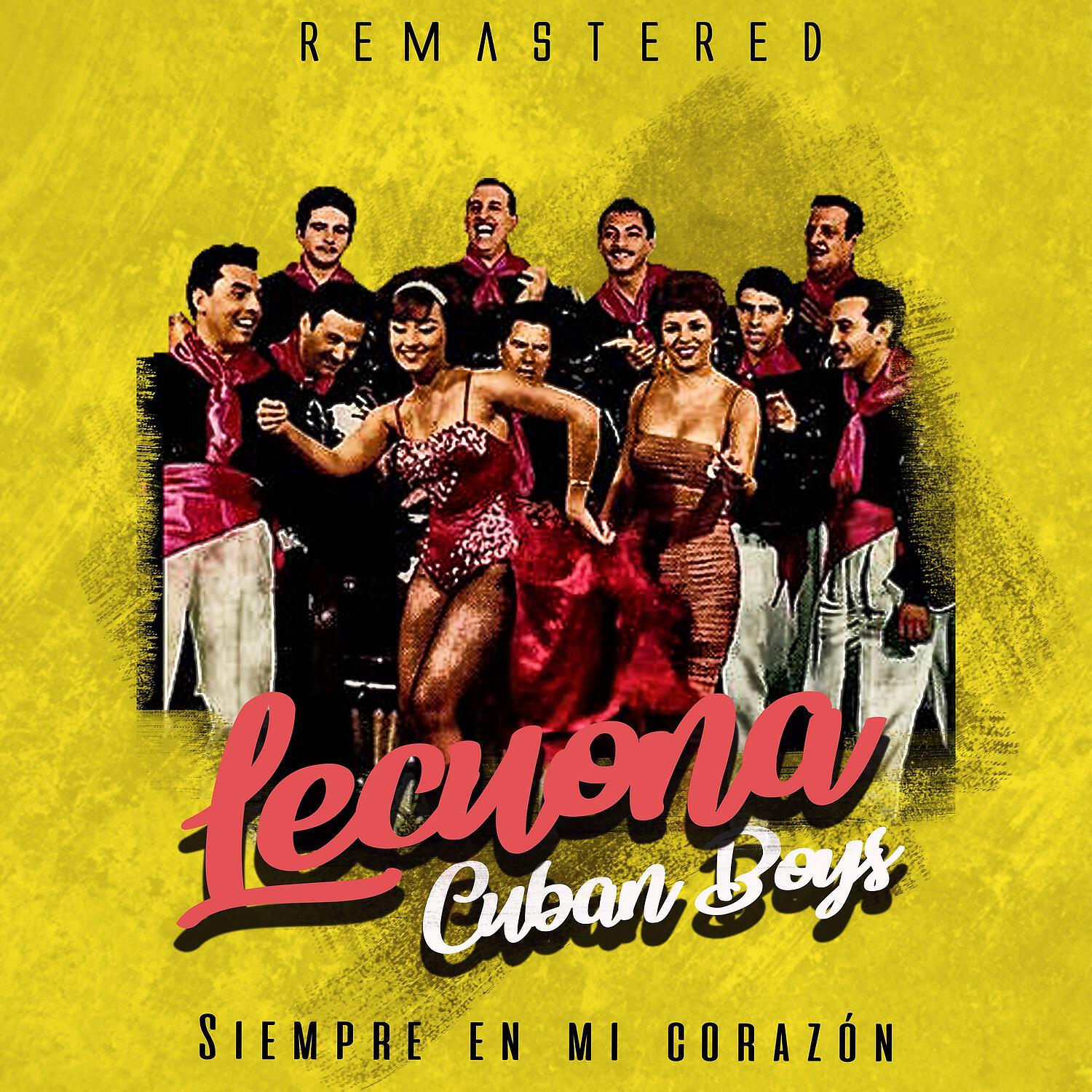 Lecuona Cuban Boys - Mentiroso (Remastered)