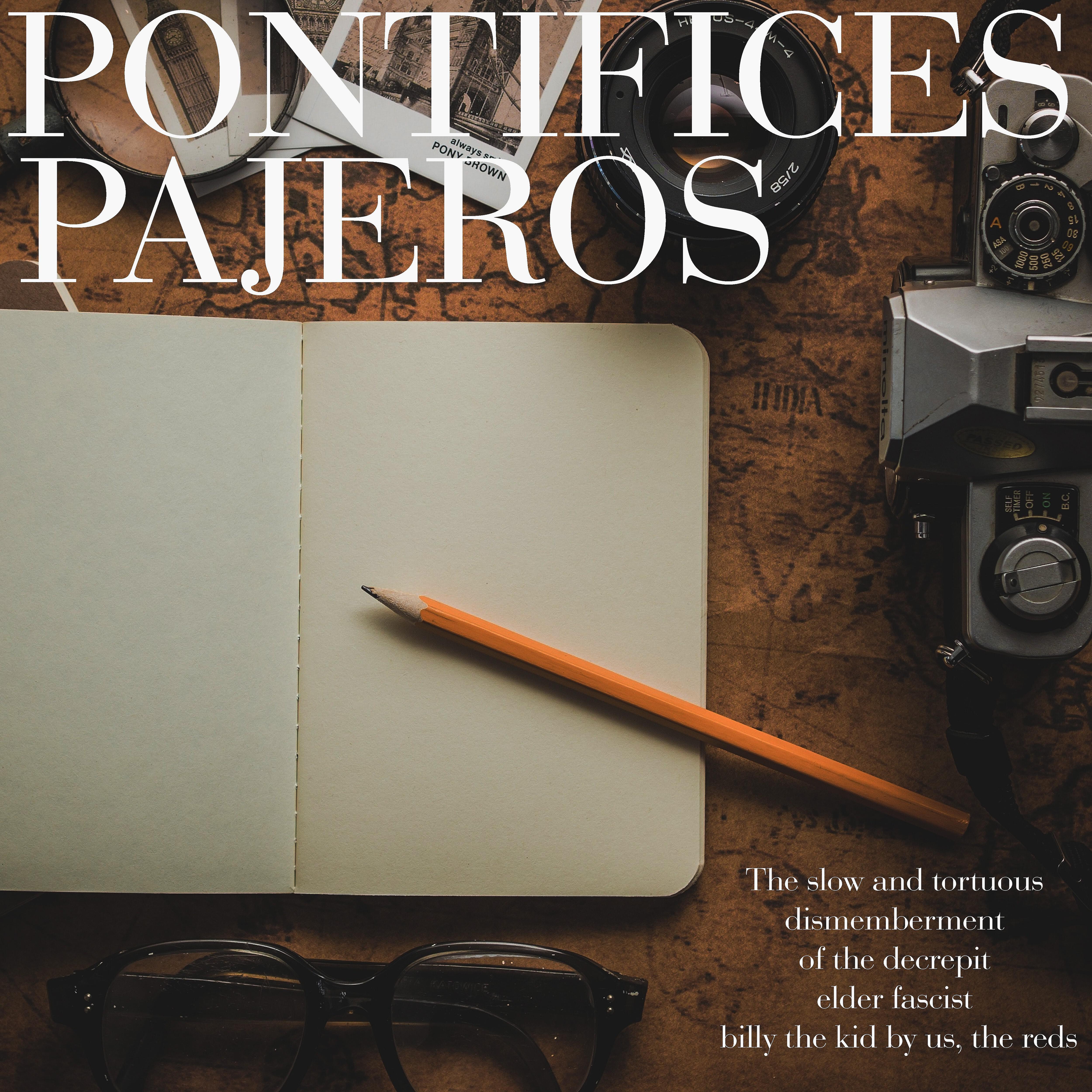 Pontifices Pajeros - Without State Paycheck, Barefoot and Drunk