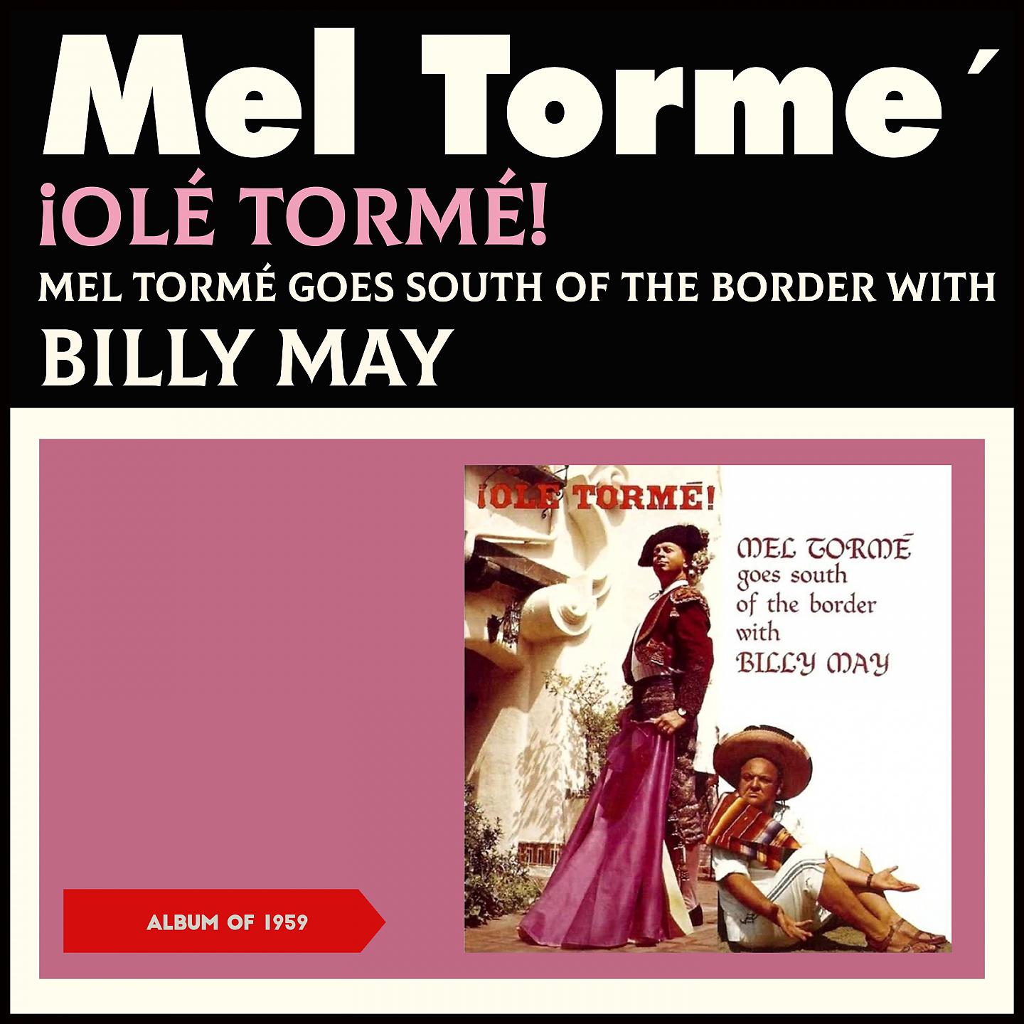 Постер альбома Olé Tormé!: Mel Tormé Goes South of the Border with Billy May