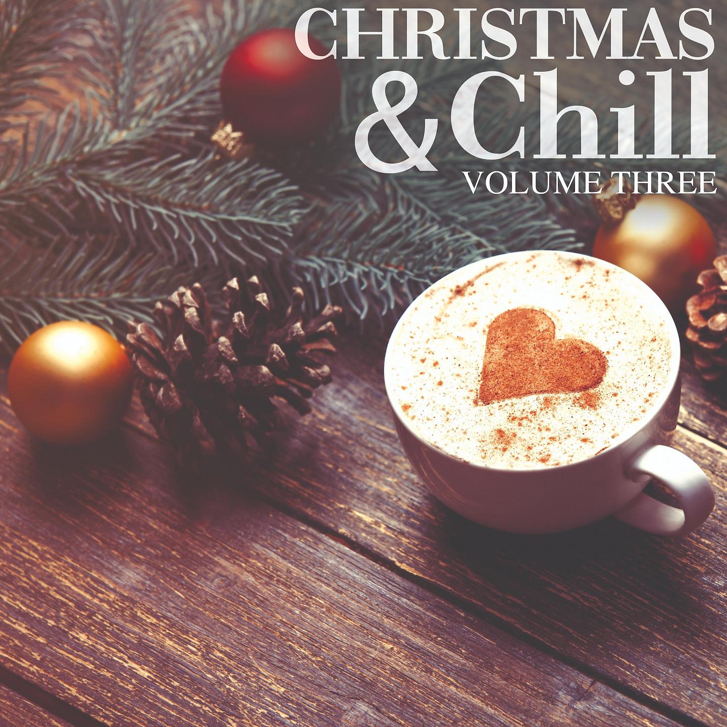 Постер альбома Christmas & Chill, Vol. 3