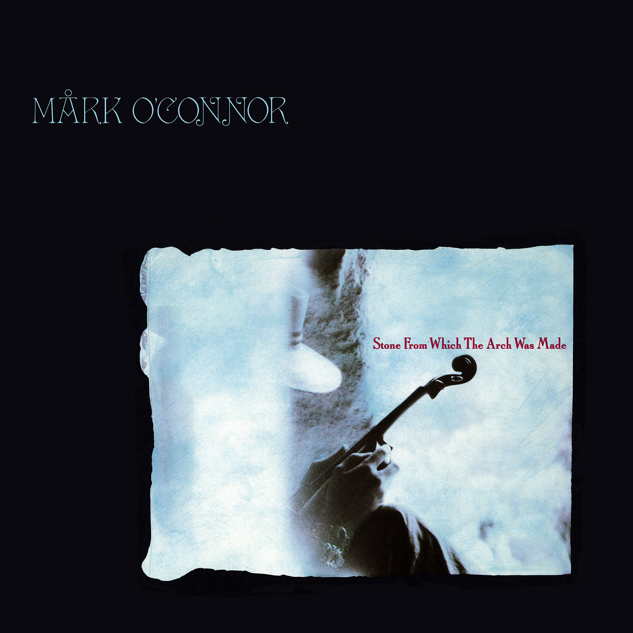 Mark O'Connor - Opus 34: Stone from Which the Arch Was Made