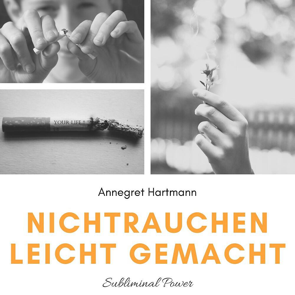 Annegret Hartmann - Subliminalteil - Teil 9 - Nichtrauchen leicht gemacht