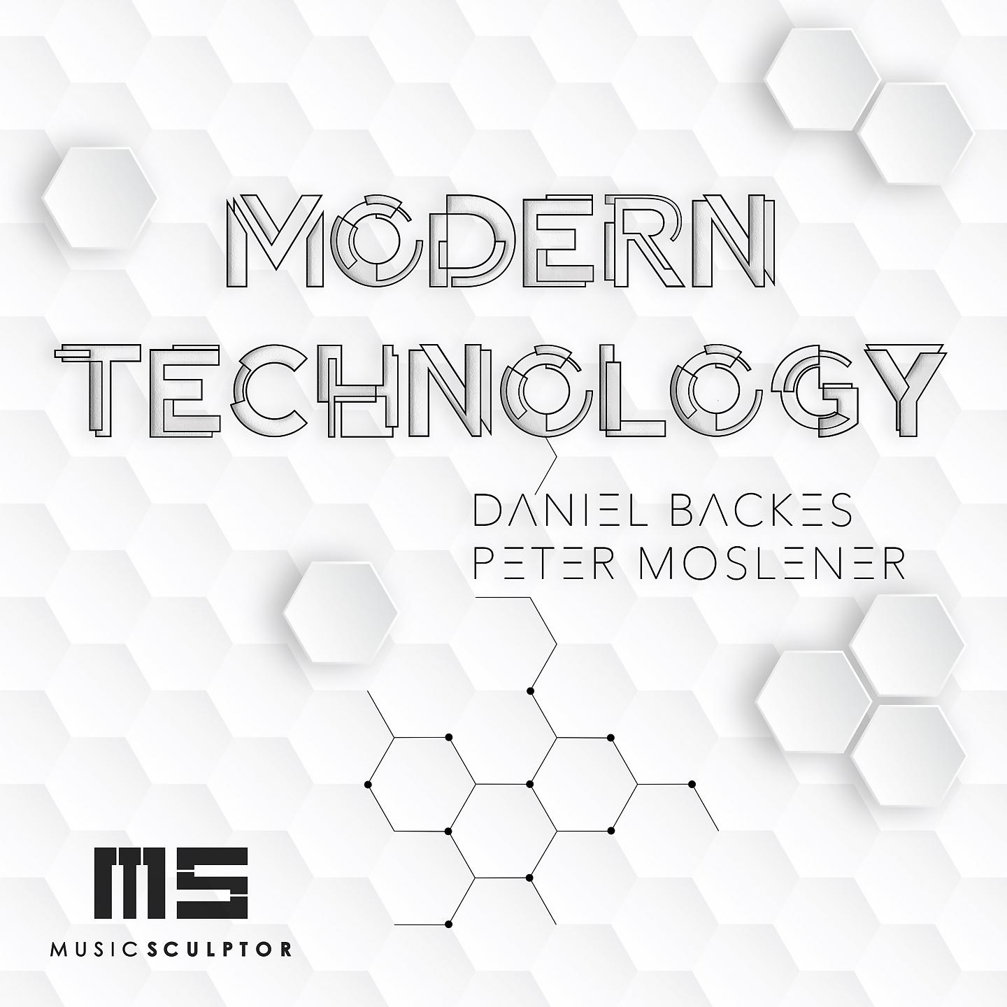 Постер альбома MUSIC SCULPTOR, Vol. 40: Modern Technology