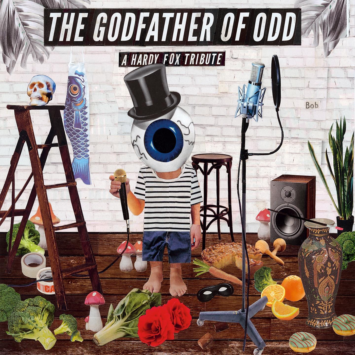 Постер альбома The Godfather of Odd - A Hardy Fox Tribute