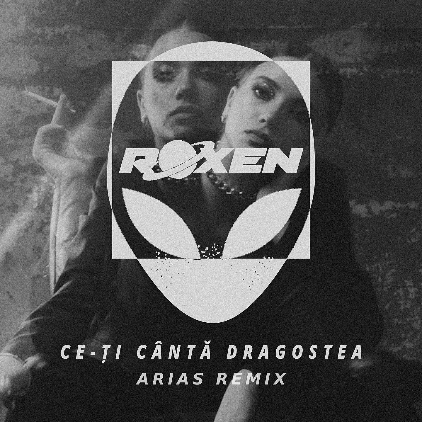 Roxen - Ce-Ţi Cântă Dragostea (Arias Remix)