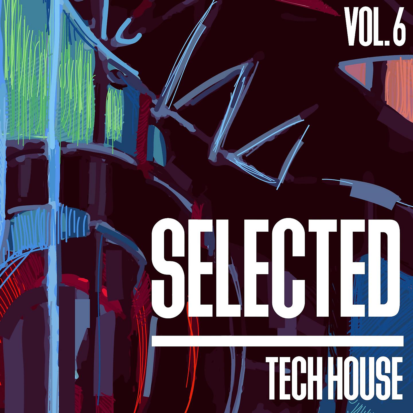 Постер альбома Selected Tech House, Vol. 6