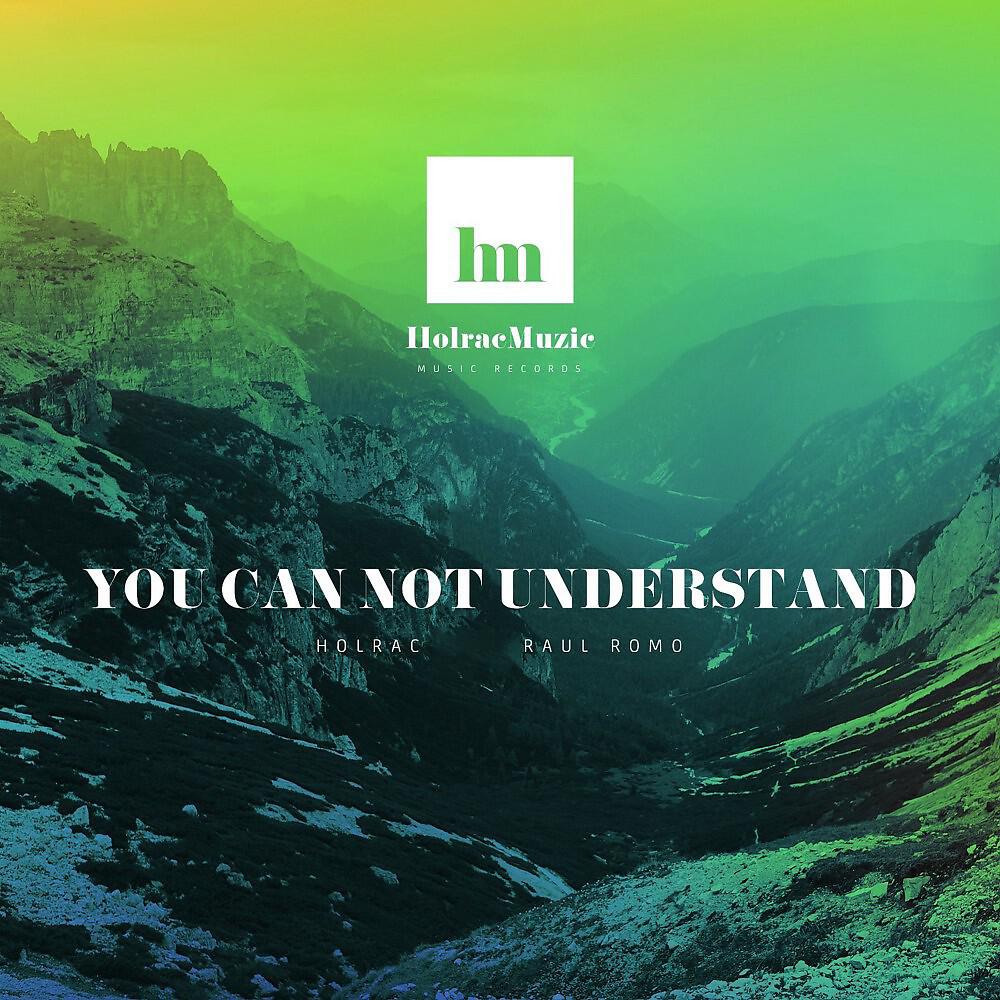 Holrac - You Can Not Understand (Sax Mix)