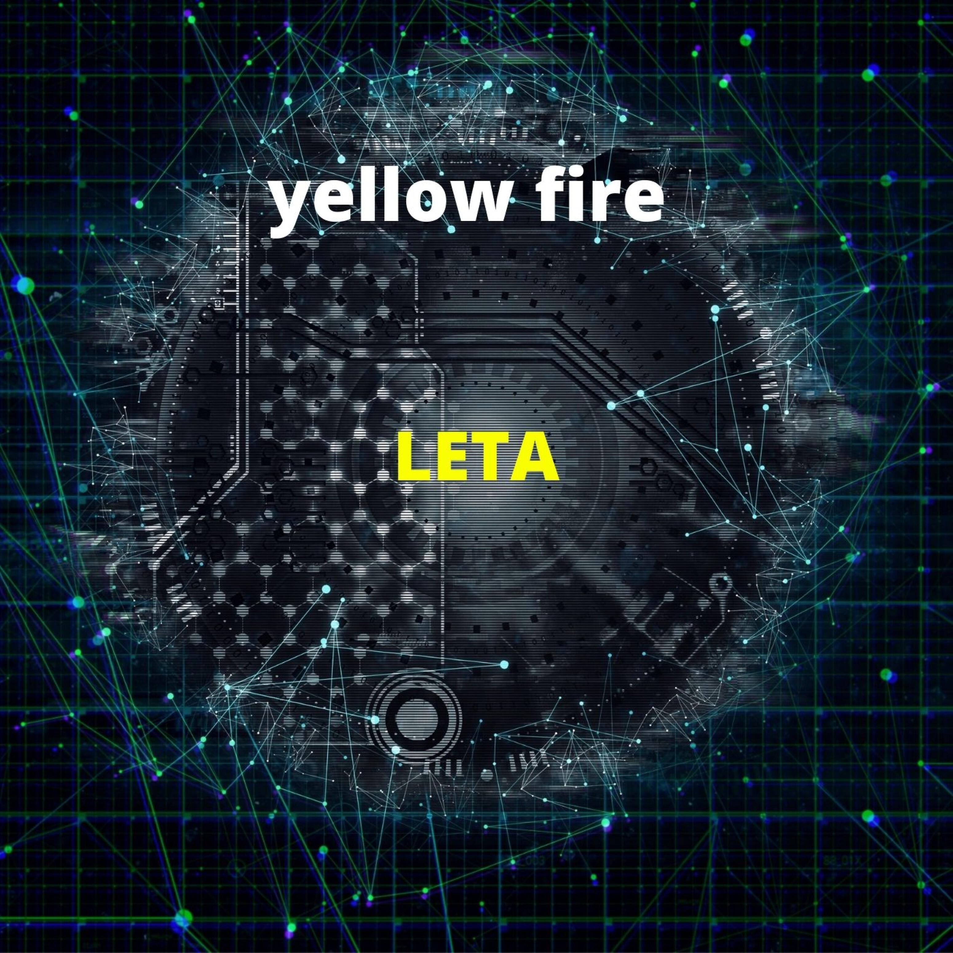 Leta - Yellow Fire