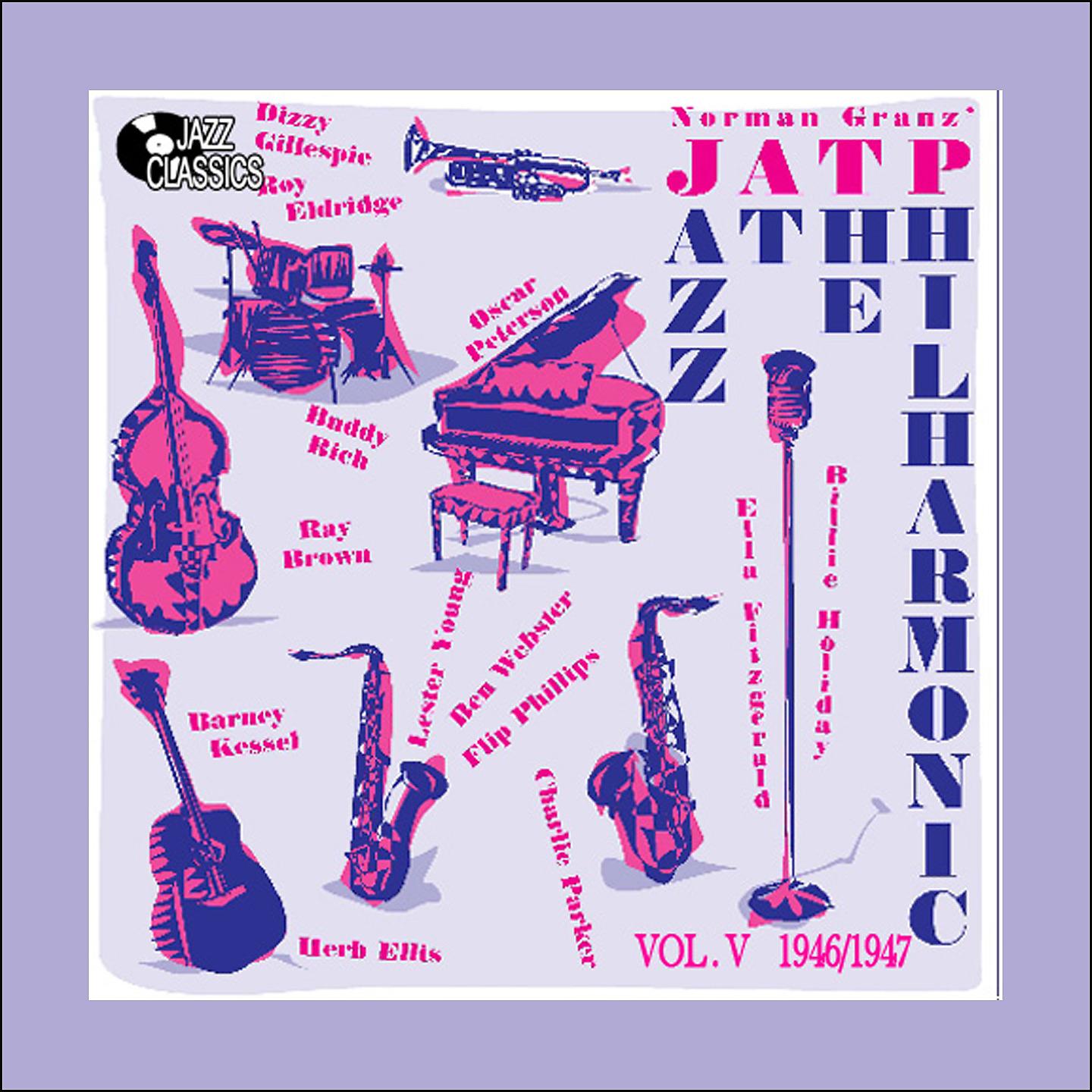 Постер альбома Jazz at the Philharmonic - Vol. 5 1947