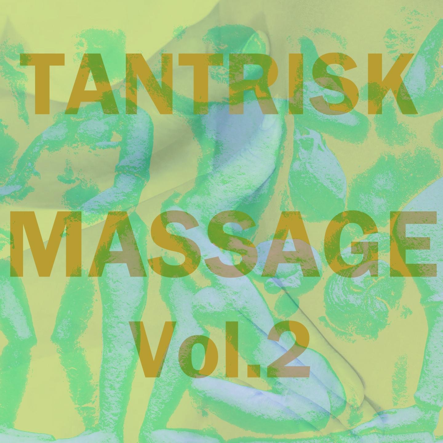 Постер альбома Tantrisk massage, vol. 2