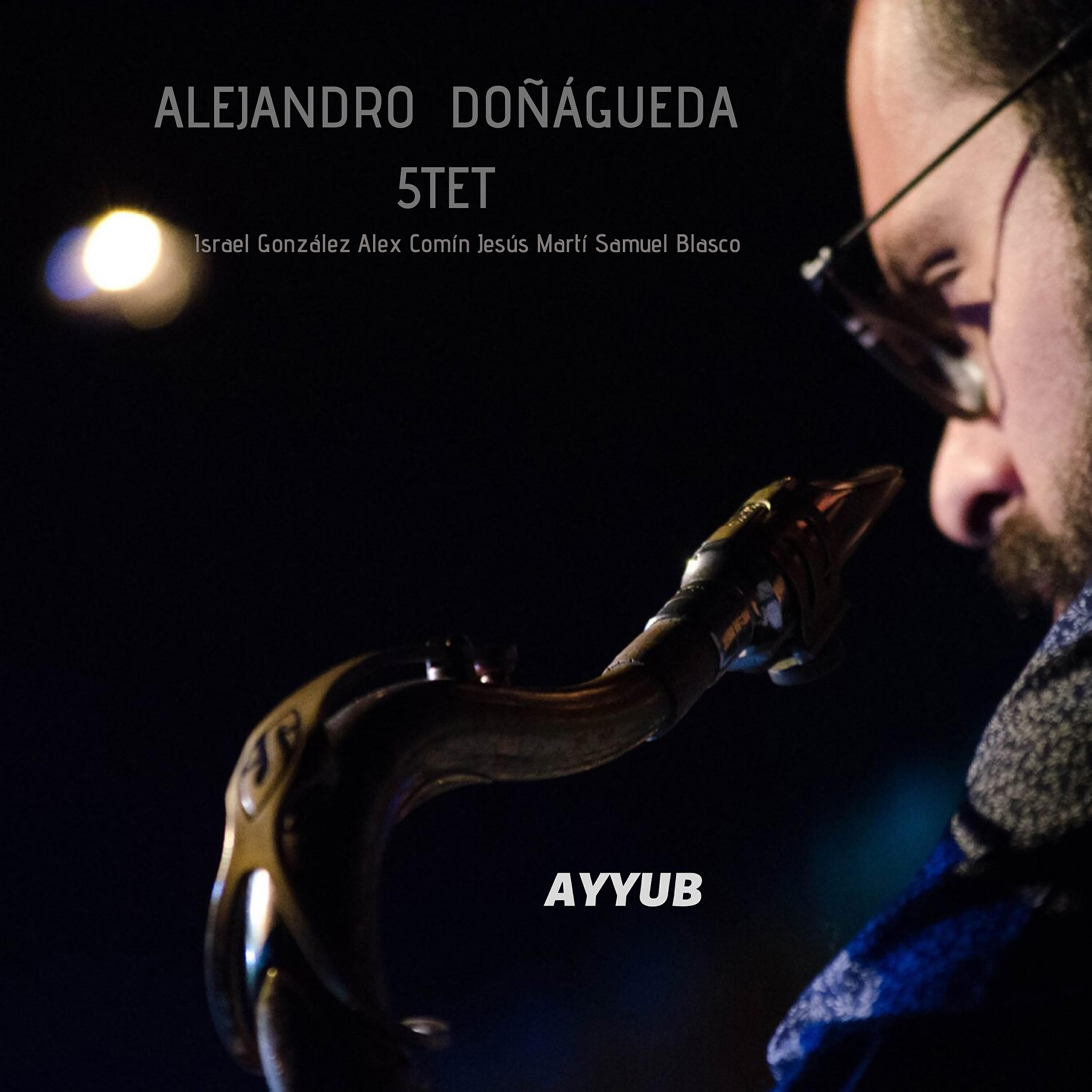 Alejandro Doñágueda 5tet - Tummy