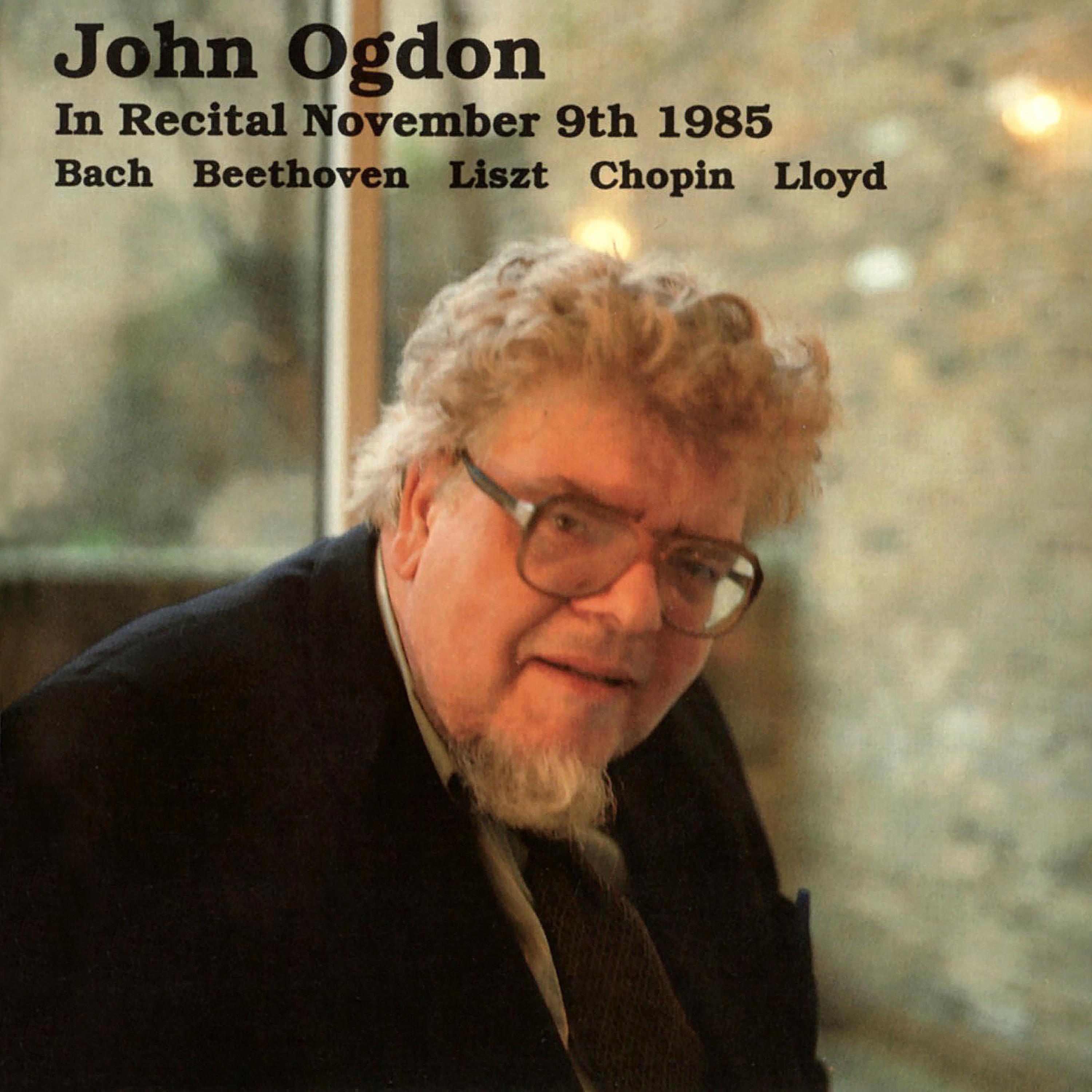 Постер альбома John Ogdon Live in Recital, November 9th, 1985