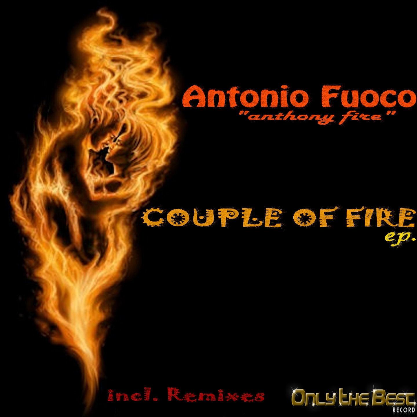 Antonio Fuoco - Couple of Fire (Alex Gaudioso & Carlo Carinola Remix)