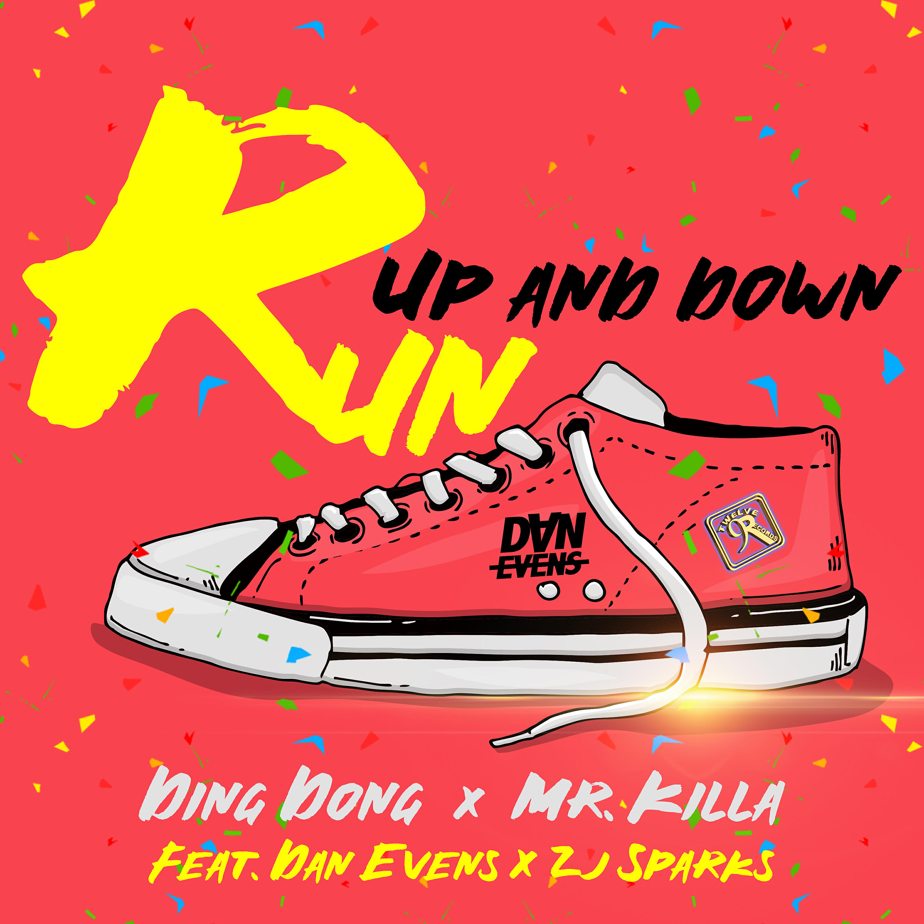 Ding Dong - Run Up And Down (feat. Dan Evens & ZJ Sparks)