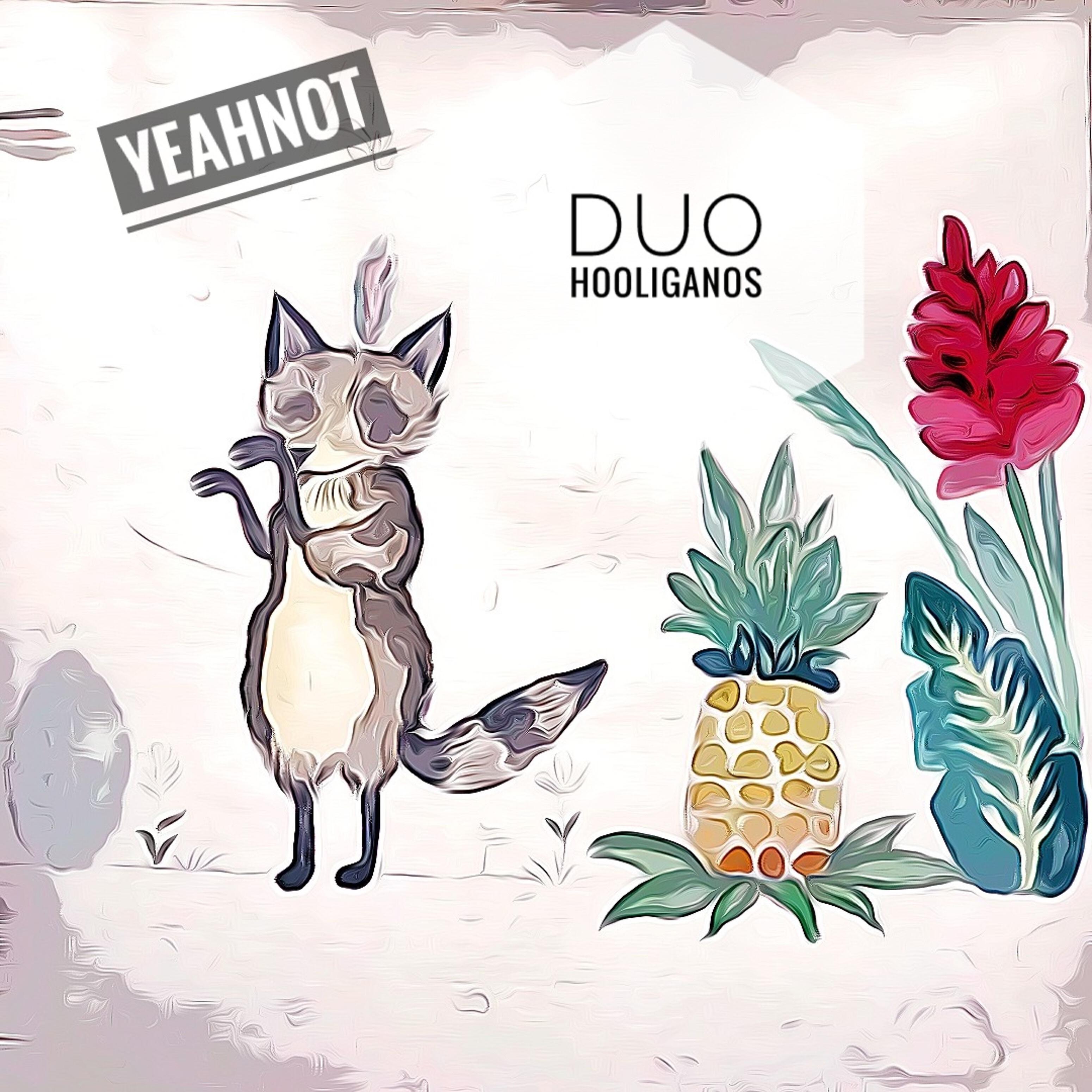 Yeahnot - Duo Hooliganos
