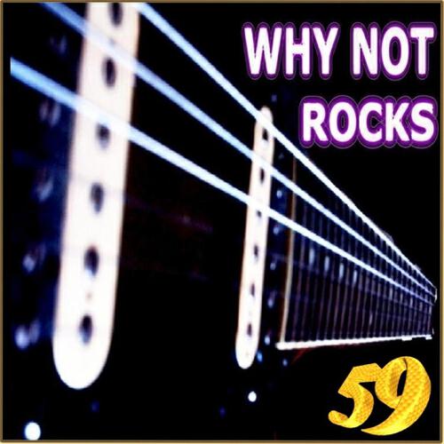 Why Not - Sex, Love and Rock (Original)