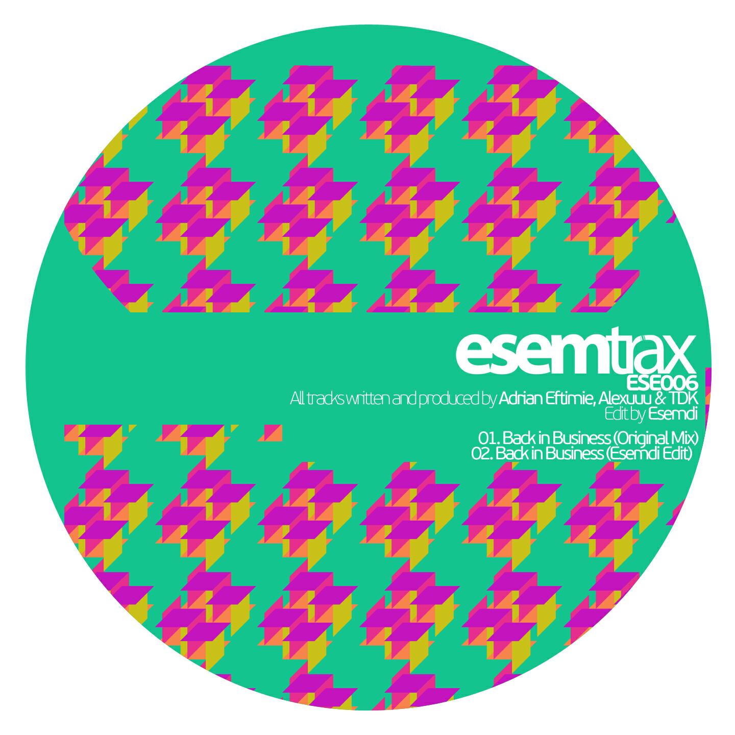 Adrian Eftimie - Back In Business (Esemdi Edit)