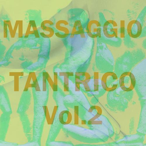 Постер альбома Massaggio tantrico, vol. 2