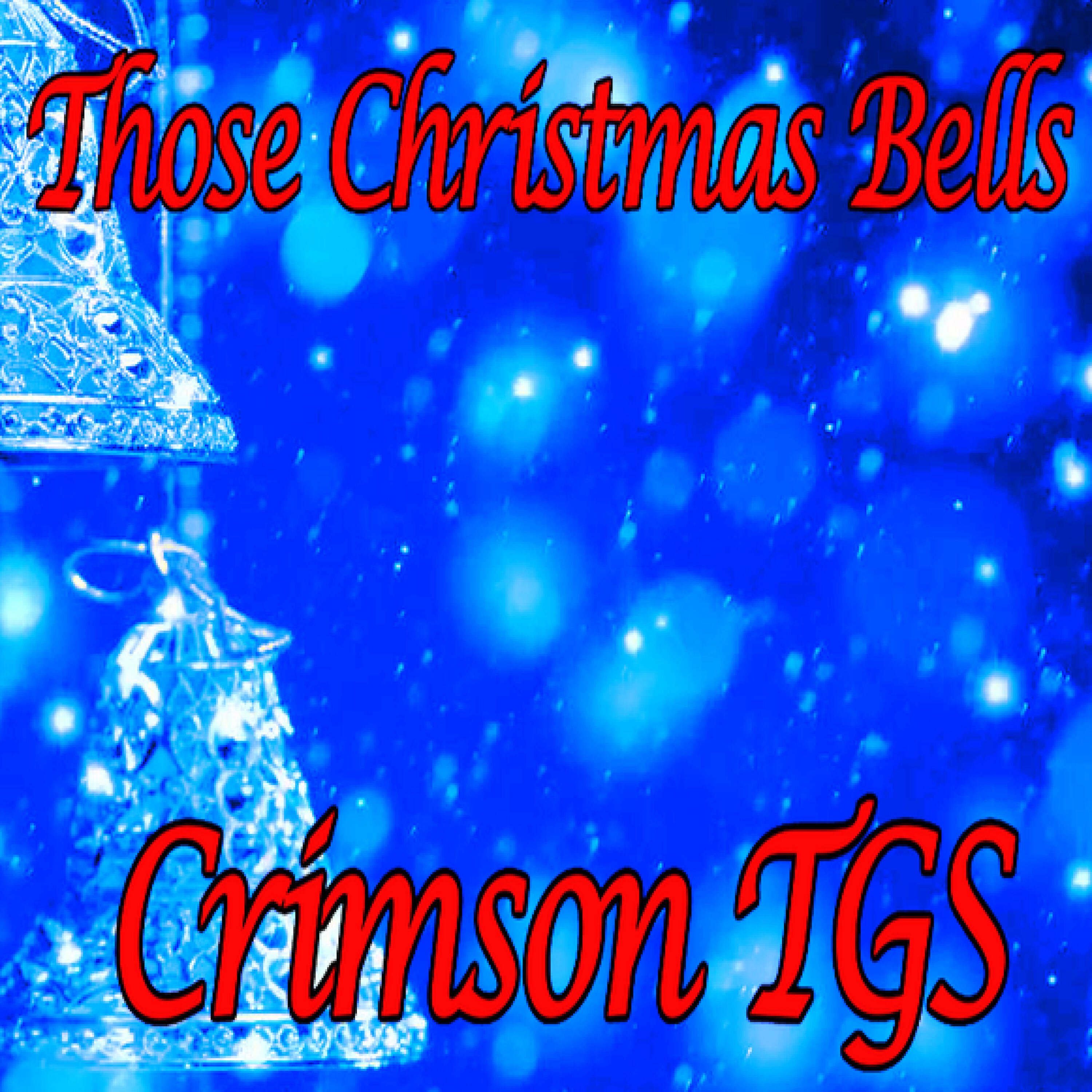 Crimson TGS - Those Christmas Bells