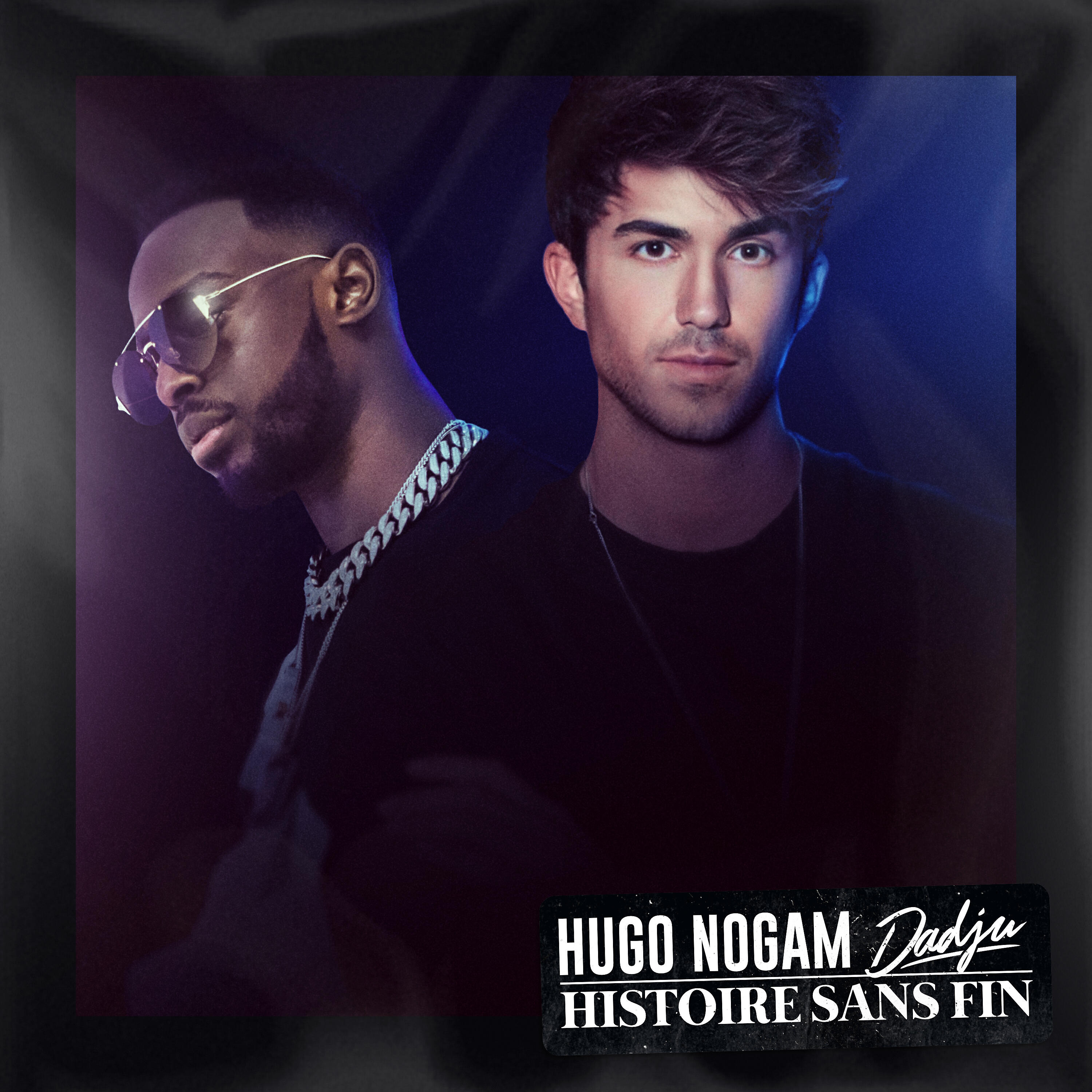 Hugo Nogam - Histoire sans fin (feat. Dadju)