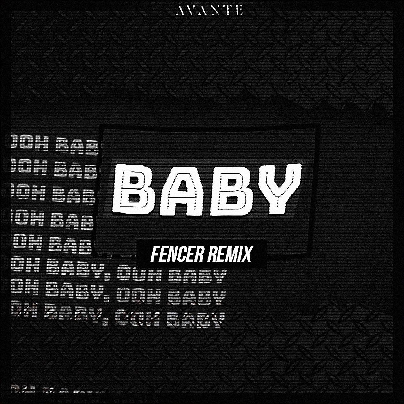 Постер альбома Baby (Fencer Remix)