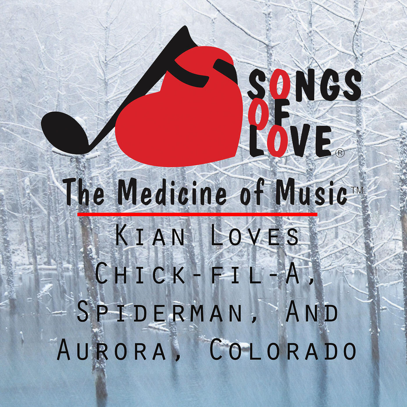 C.Allocco - Kian Loves Chick-Fil-a, Spiderman, and Aurora, Colorado