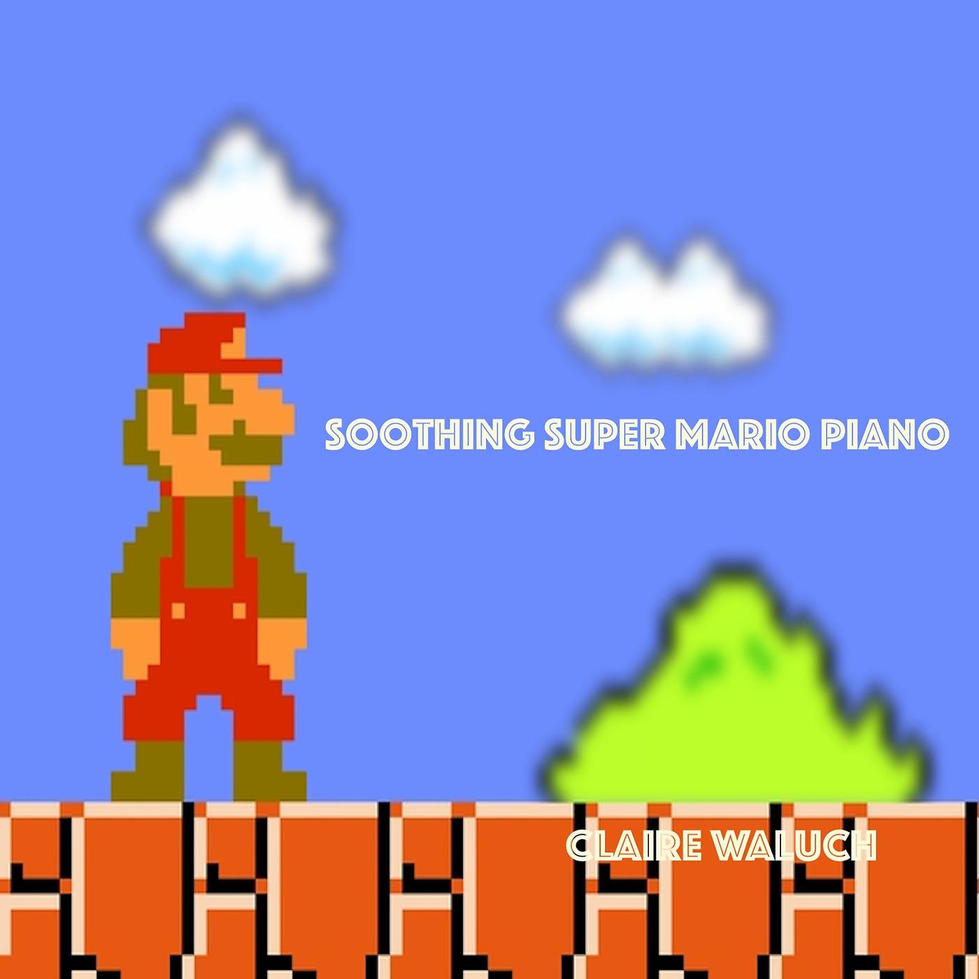 Постер альбома Soothing Super Mario Piano