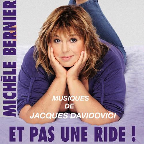 Постер альбома Et pas une ride! (Musiques du spectacle de Michèle Bernier)